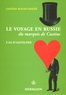 Gaston Bouatchidzé - Le voyage en Russie du marquis de Custine - L'as d'Astolphe.