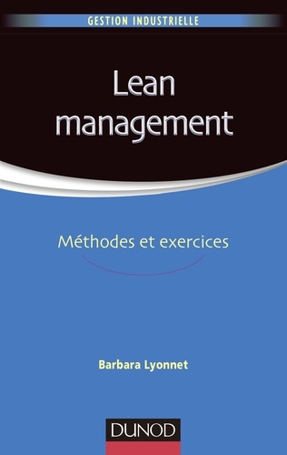 Lean management. Méthodes et exercices
