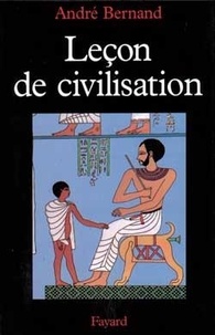 André Bernand - Leçon de civilisation.