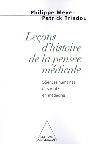 Leçons d'histoire de la pensée médicale. Sciences humaines et sociales en médecine