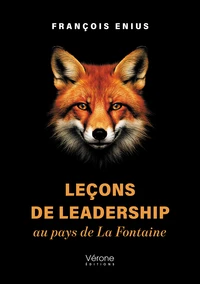 Leçons de leadership au pays de La Fontaine