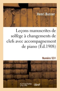 Leçons manuscrites de solfège à changements de clefs avec accompagnement de piano