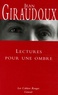 Jean Giraudoux - Lectures pour une ombre.