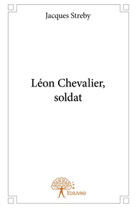 Léon Chevalier, soldat
