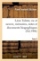 Léon Tolstoï, vie et oeuvre, mémoires, notes et documents biographiques Tome 2