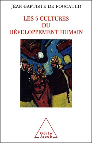 Les 3 cultures du développement humain