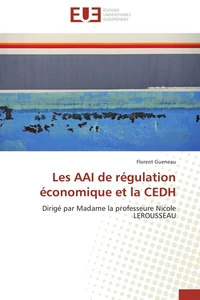 Les aai de régulation économique et la cedh
