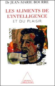 Les aliments de l'intelligence et du plaisir.