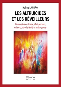 Les altruicides et les réveilleurs