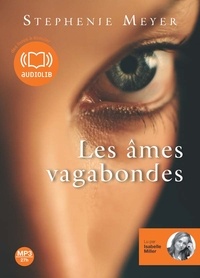 Stephenie Meyer - Les âmes vagabondes. 1 CD audio MP3
