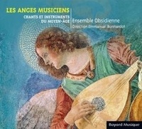  ENSEMBLE OBSIDIENNE - Les anges musiciens - Chants et instruments du Moyen-Age. 1 CD audio