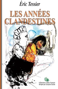 Les années clandestines
