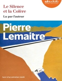 Pierre Lemaitre - Les années glorieuses  : Le Silence et la Colère. 2 CD audio MP3