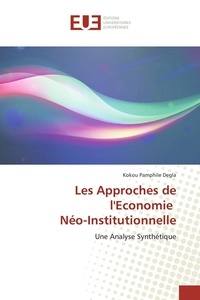 Kokou Degla - Les Approches de l'Economie Néo-Institutionnelle.