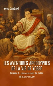 Les aventures apocryphes de la vie de Yosef