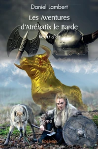 Les Aventures d'Atrébatix le Barde - Tome 4