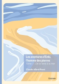 Les aventures d'Enki, l'homme des pierres Tome 1