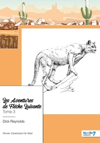 Les aventures de Flèche Luisante Tome 3