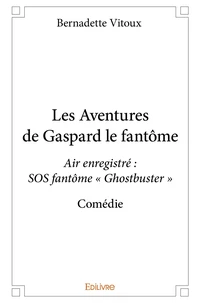Les Aventures de Gaspard le fantôme
