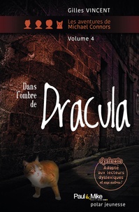 Gilles Vincent - Les aventures de Michael Connors  : Dans l'ombre de Dracula.