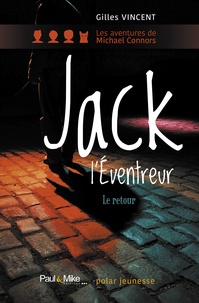 Gilles Vincent - Les aventures de Michael Connors  : Jack l'Eventreur - Le retour.