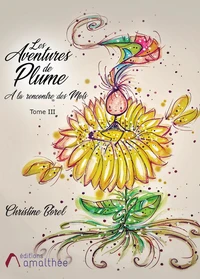 Les Aventures de Plume, à la rencontre des mots Tome 3