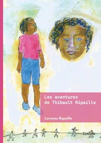 Les aventures de Thibault Ripaille