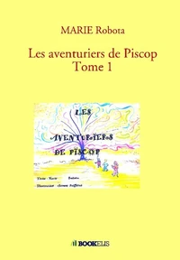 Les aventuriers de Piscop