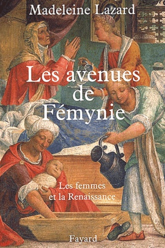 Les avenues de Fémynie. Les femmes et la Renaissance