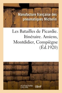 Les batailles de Picardie