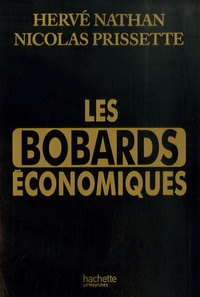 Hervé Nathan et Nicolas Prissette - Les bobards économiques.