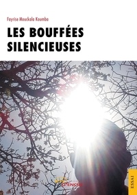 Koumba fayrise Mouckala - Les Bouffées silencieuses.