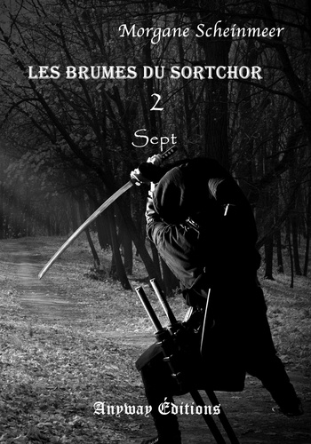 Les Brumes du Sortchor Tome 2 Sept