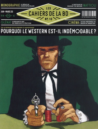 Vincent Bernière - Les Cahiers de la BD N° 10, janvier-mars 2020 : Pourquoi le western est-il indémodable ?.