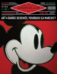 Vincent Bernière - Les Cahiers de la BD N° 3, avril-juin 2018 : Art & bande dessinée, pourquoi ça marche ?.