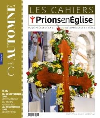 Dominique Pierre - Les cahiers Prions en Eglise N° 288, juillet 2023 : .