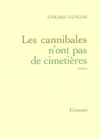 Les cannibales n'ont pas de cimetières
