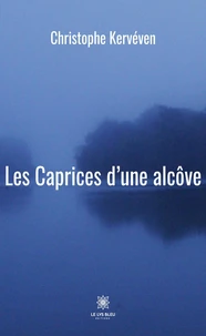 Les Caprices d’une alcôve