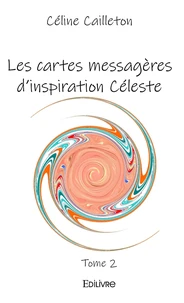 Les cartes messagères d'inspiration Céleste - Tome 2