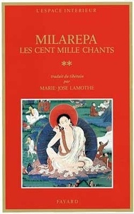  Milarépa - LES CENT MILLE CHANTS - Tome 2.