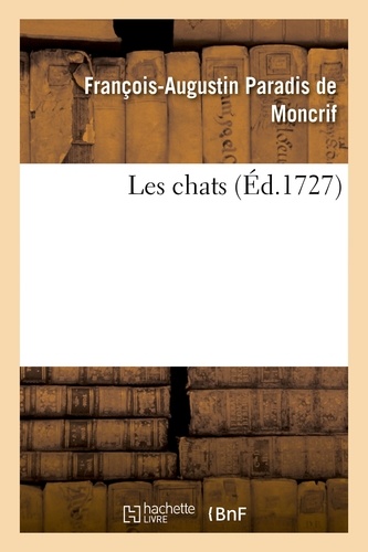 François-Augustin-Paradis de Moncrif - Les chats.