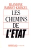 Blandine Barret-Kriegel - Les chemins de l'Etat.