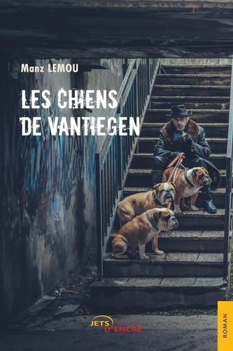Manz Lemou - Les chiens de Vantiegen.