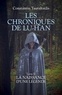 Constantin Tsuvaltsidis - Les chroniques de Lu-han - Livre II - La naissance d'une légende.