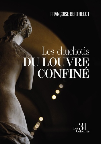 Les chuchotis du Louvre confiné