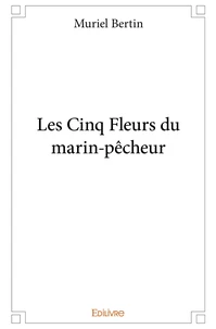 Les Cinq Fleurs du marin-pêcheur