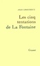 Jean Giraudoux - Les cinq tentations de La Fontaine - Cinq conférences.