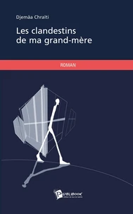 Les clandestins de ma grand-mère