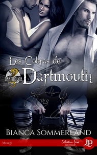 Bianca Sommerland - Les cobras de Dartmouth Tome 4 : Hors-Jeu.