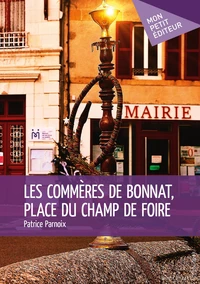 Les commères de Bonnat, place du Champ de Foire
